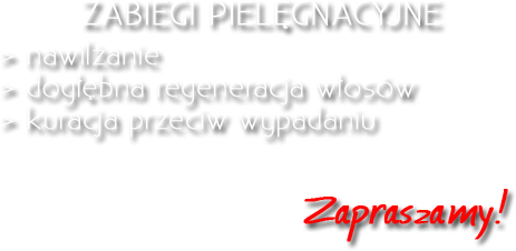 Zabiegi pielęgnacyjne: nawilżanie, regeneracja, kuracja przeciw wypadaniu!